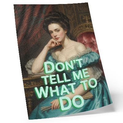 Póster Una mujer en una pose clásica con una inscripción irónica.
