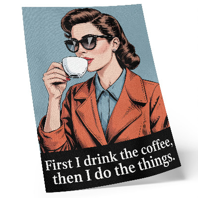 Lámina artística de alta calidad Mujer retro con café, letras motivacionales