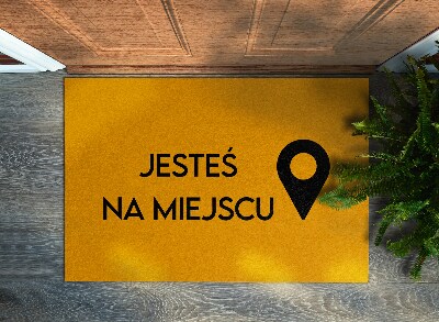 Alfombra entrada Jesteś na miejscu